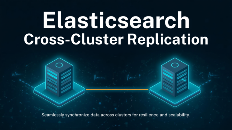 Elasticsearch-cross-cluster-replication